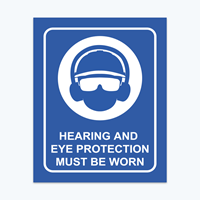 Picture of Hearing & Eye Protection Must Be Worn