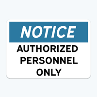 Picture of Notice: Authorized Personnel