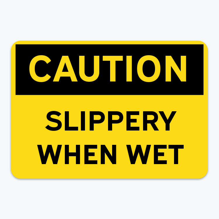 Picture of Caution: Slippery When Wet